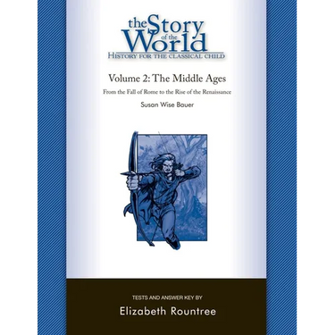 Story of the World, Vol. 2 Test and Answer Key: History for the Classical Child: The Middle Ages