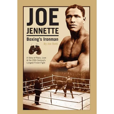 Joe Jennette: Boxing's Ironman