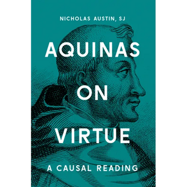 Aquinas on Virtue: A Causal Reading