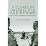 Operation Gatekeeper and Beyond: The War on Illegals and the Remaking of the U.S. - Mexico Boundary