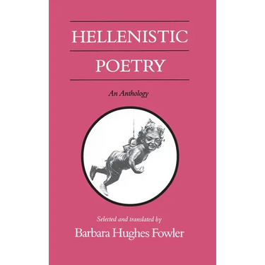Hellenistic Poetry: An Anthology