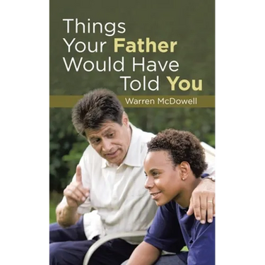 Things Your Father Would Have Told You