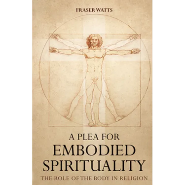 A Plea for Embodied Spirituality