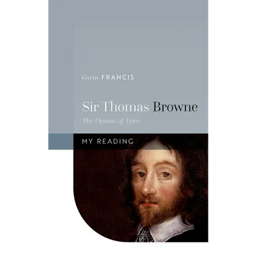 Sir Thomas Browne: The Opium of Time