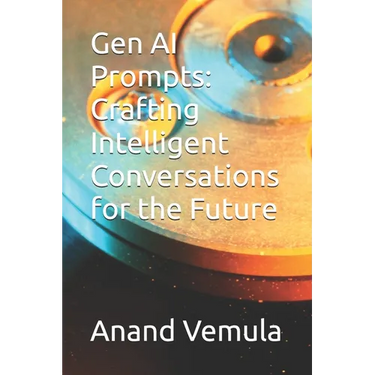 Gen AI Prompts: Crafting Intelligent Conversations for the Future