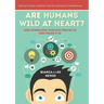 Are Humans Wild at Heart? And Other Epic English Projects for Years 9-10: Project Based Learning for the Australian Curriculum