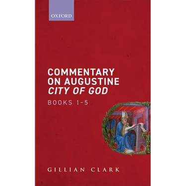 Commentary on Augustine City of God, Books 1-5