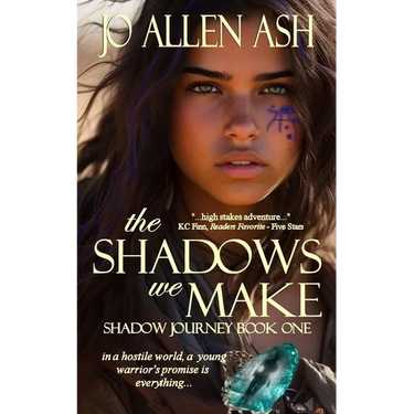 The Shadows We Make - Shadow Journey Series Book One