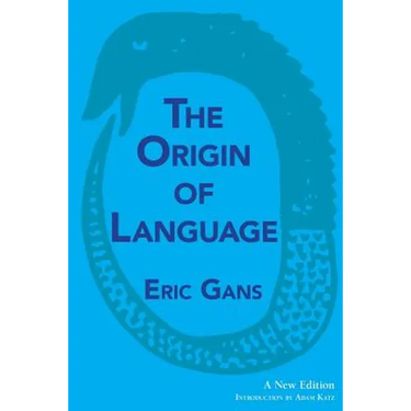 The Origin of Language: A New Edition