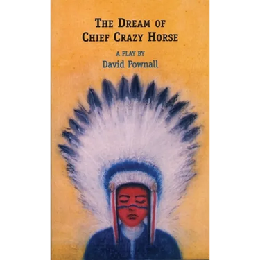 The Dream of Chief Crazy Horse