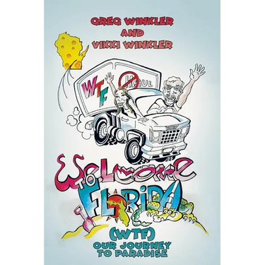 Welcome to Florida (WTF) - Our Journey to Paradise