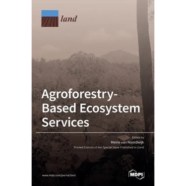 Agroforestry-Based Ecosystem Services