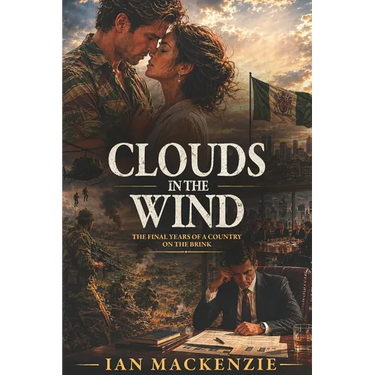Clouds In The Wind: A passionately told story of danger, love and tragdey