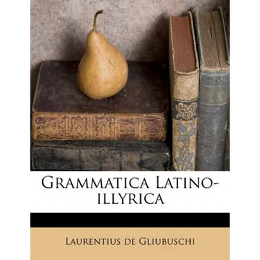 Grammatica Latino-Illyrica