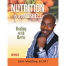 Nutrition in a Nutshell: Healing With Herbs