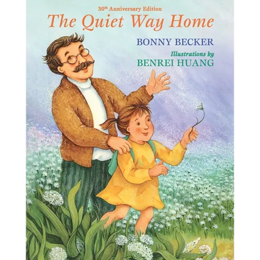 The Quiet Way Home: 30th Anniversary Edition