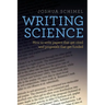Writing Science: How to Write Papers That Get Cited and Proposals That Get Funded