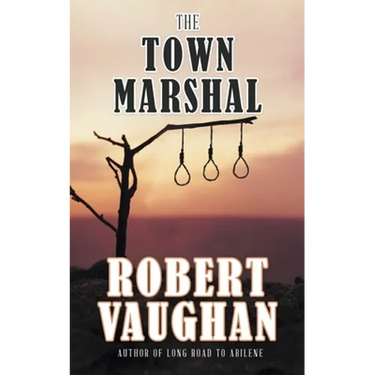 The Town Marshal