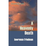 A Heavenly Death