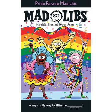 Pride Parade Mad Libs: World's Greatest Word Game
