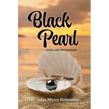 The Black Pearl: Naked and Not Ashamed