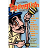 The Official Spanglish Dictionary: Un User's Guia to More Than 300 Words and Phrases That Aren't Exactly Espanol or Ingles