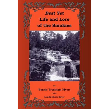 Best Yet Life and Lore of the Smokies