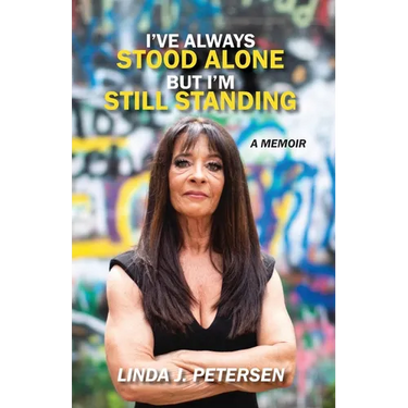 I've Always Stood Alone but I'm Still Standing