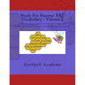 Study For Success: SAT Vocabulary - Volume 2: 1,000 Vocabulary Words for SAT, ACT, PSAT with Definitions, Parts of Speech and Multiple Choice Quizzes