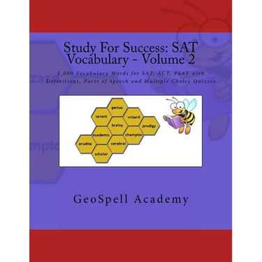 Study For Success: SAT Vocabulary - Volume 2: 1,000 Vocabulary Words for SAT, ACT, PSAT with Definitions, Parts of Speech and Multiple Choice Quizzes
