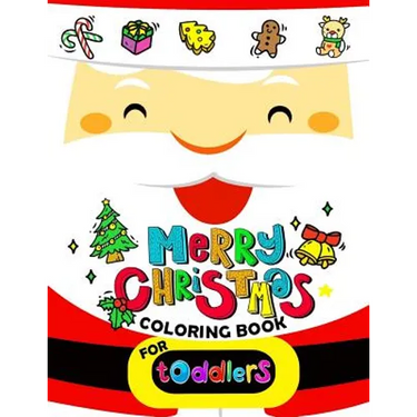 Merry Christmas Coloring book for Toddlers: Merry X'Mas Coloring for Children, boy, girls, kids Ages 2-4,3-5,4-8 (Santa, Dear, Snowman, Penguin)