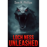 Loch Ness Unleashed