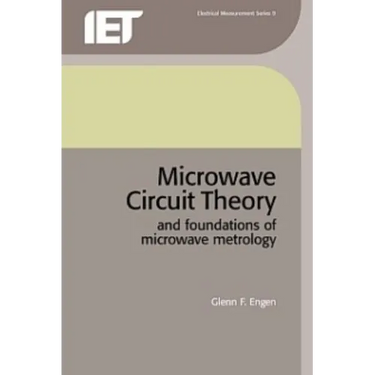 Microwave Circuit Theory and Foundations of Microwave
