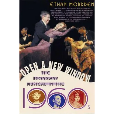 Open a New Window: The Broadway Musical in the 1960s