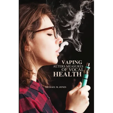 Vaping alters measures of vocal health