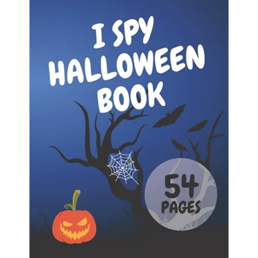 I Spy Halloween Book: I Spy with My Little Eye Activity Book for Toddlers Kids Have Fun and Learn The Alphabet