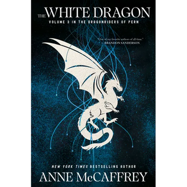 The White Dragon: Volume 3 in the Dragonriders of Pern