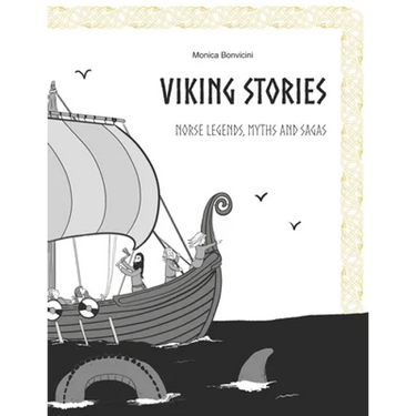 Viking Stories: Norse legends, myths and sagas retold for kids and teens