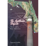 The Lighthouse Brigade The St. Johns River Adventure