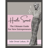 Hustle Smart: The Ultimate Guide For New Entrepreneurs