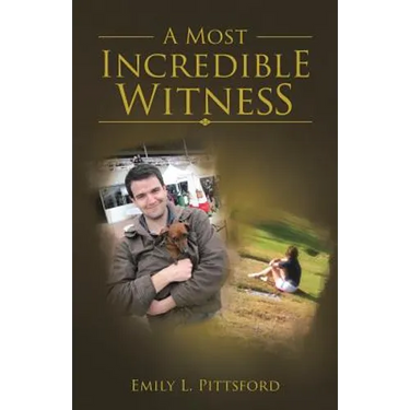 A Most Incredible Witness
