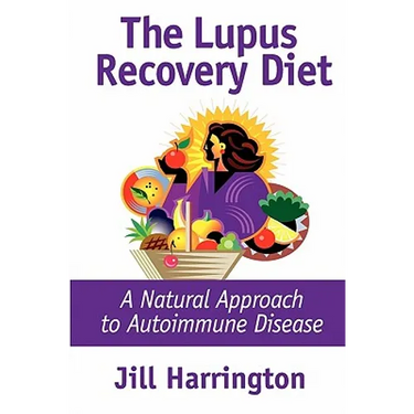 The Lupus Recovery Diet: A Natural Approach to Autoimmune Disease