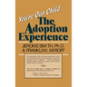 You're Our Child: The Adoption Experience