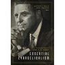 Essential Evangelicalism: The Enduring Influence of Carl F. H. Henry