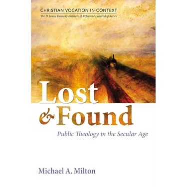 Lost and Found: Public Theology in the Secular Age