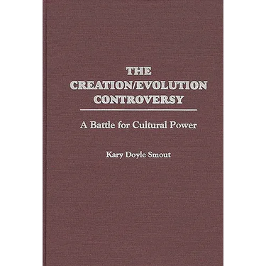 The Creation/Evolution Controversy: A Battle for Cultural Power