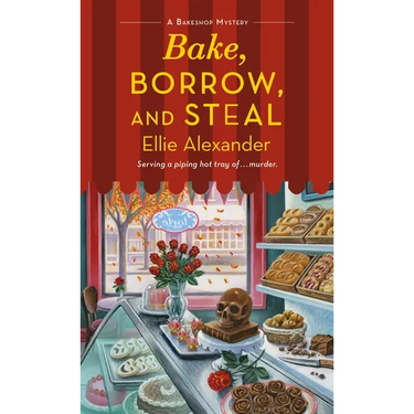 Bake, Borrow, and Steal: A Bakeshop Mystery
