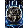 A Dream of Death and Magic
