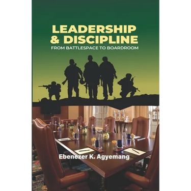 Leadership & Discipline: From Battlespace to Boardroom