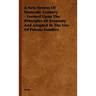 A New System of Domestic Cookery - Formed Upon the Principles of Economy and Adapted to the Use of Private Families